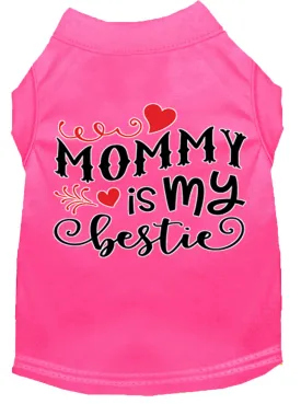 Mommy Is My Bestie Screen Print Dog Shirt Bright Pink Med