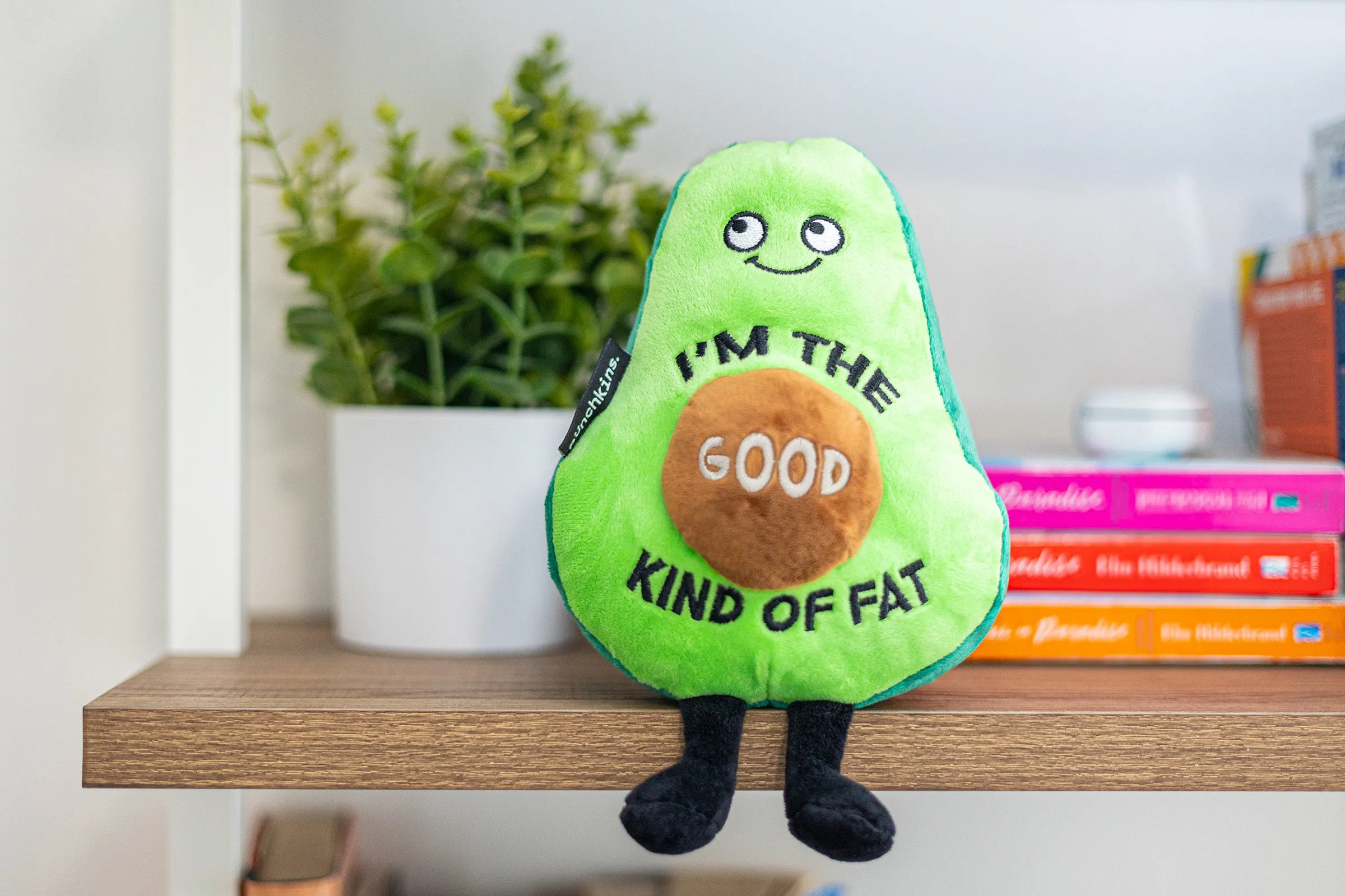 Plush Avocado - Im The Good Kind Of Fat