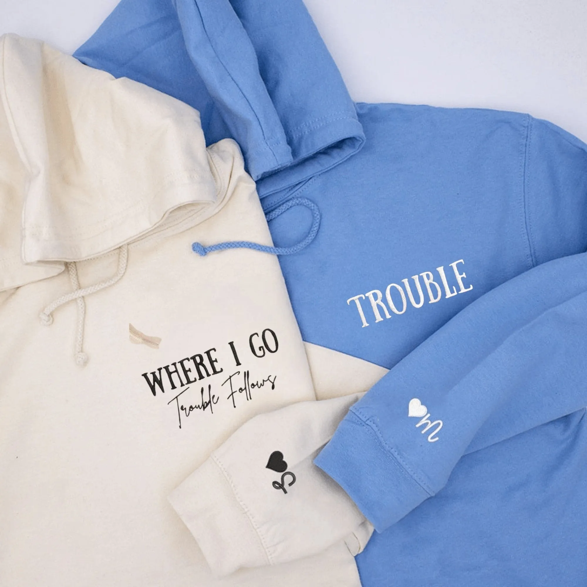 "Where I Go, Trouble Follows" Couple Hoodies – Matching Partner Sweatshirts