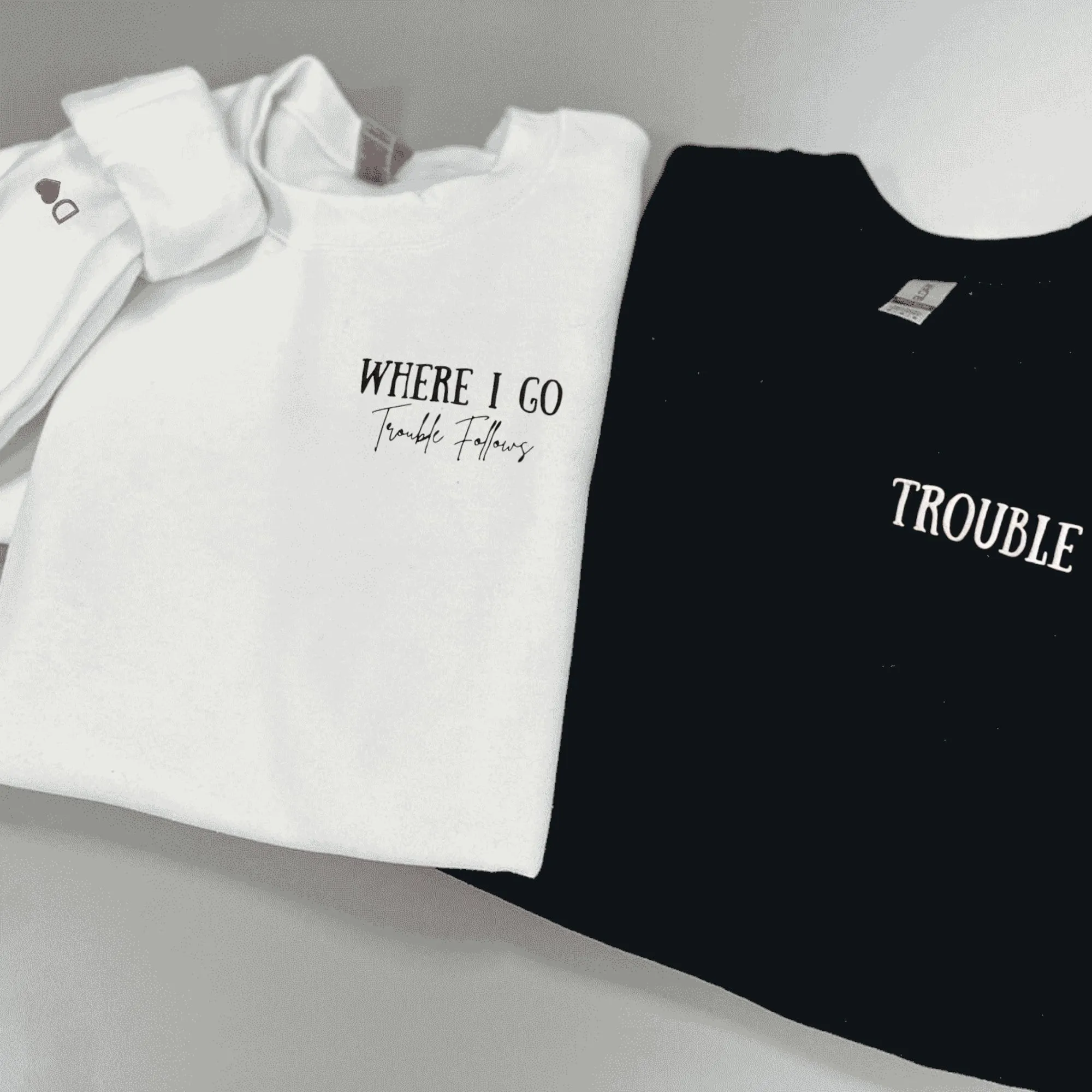 "Where I Go, Trouble Follows" Couple Hoodies – Matching Partner Sweatshirts